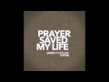 Prayer Saved My Life