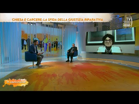 In cammino (TV2000), 28 novembre 2022 - Chiesa e carcere: la sfida della giustizia riparativa