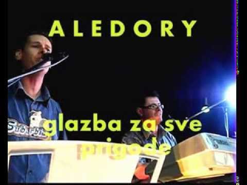 ALEDORY - GLAZBA ZA SVE PRIGODE ( svadbe , fešte, koncerti ) - ŠPOROVA JAMA