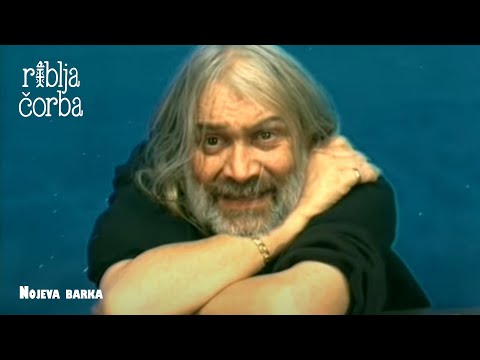 RIBLJA ČORBA - Nojeva barka  (Official Video)