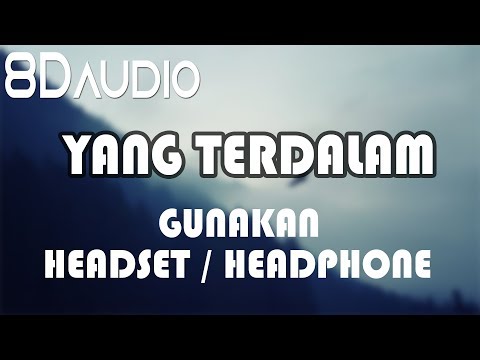 YANG TERDALAM - Peterpan (8D AUDIO)