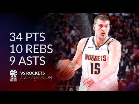 Nikola Jokic 34 pts 10 rebs 9 asts vs Rockets 25/26 season