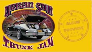 Trunk Jam - New album preview by Urban Sun