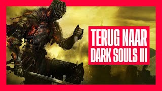 Terug in de hel van Dark Souls 3