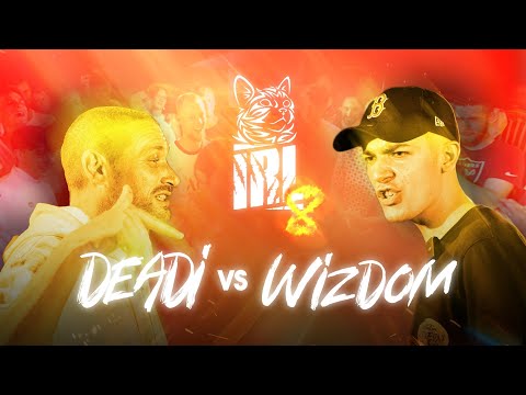 IRL8 - Deadi vs Wizdom (1 rounder)