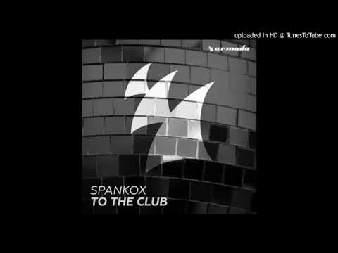 Spankox - To The Club (G.K.C Re-Mix )
