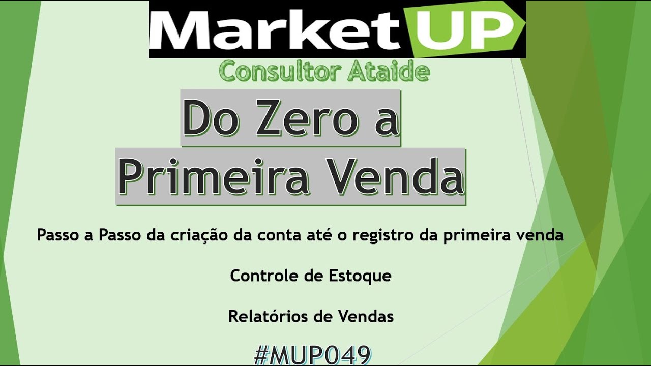 MarketUP do Zero a Primeira Venda - Produtos, Clientes, Vendas, Estoque e Relatórios. #MUP049
