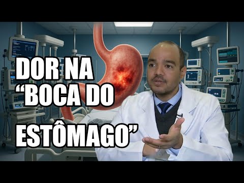 DOR NA “BOCA DO ESTÔMAGO” O QUE PODE SER? O que FAZER?