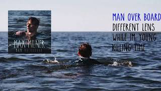 Max Milner - Man Overboard
