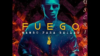 Fuego Feat. Arcangel - Mambo Para Bailar Remix (con Letra Lyrics)