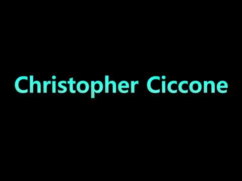 Learn How To Pronounce Christopher Ciccone