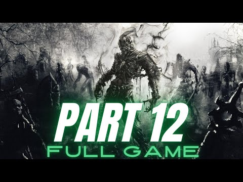 Dying Light 2 Gameplay Walkthrough Part 12 (PC ULTRA HD) FULL GAME No Commentary
