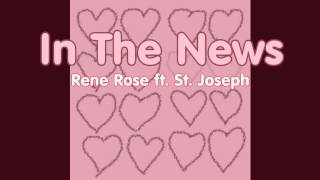 In The News by Rene Rose ft. St. Joseph