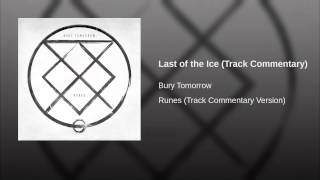 Last of the Ice (Track Commentary)
