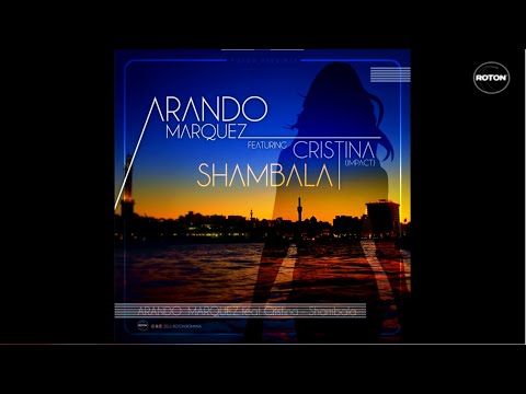 Arando Marquez feat. Cristina (Impact) - Shambala (Radio Edit)