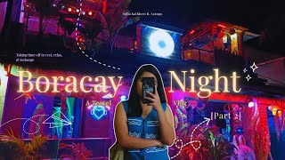 Day 2, Part 2/2: Walking Around at Boracay Tonight🌙✨🌈