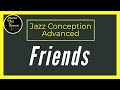 Friends - Jim Snidero - Advanced Jazz Conception for Trombone