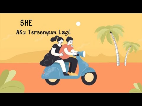 She - Aku Tersenyum Lagi (Official Lyric Video)