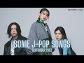 NEW Some J Pop Songs September 2023