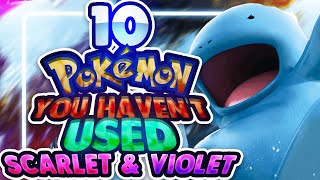 10 AMAZING Pokemon in Scarlet and Violet You Should Be Using!