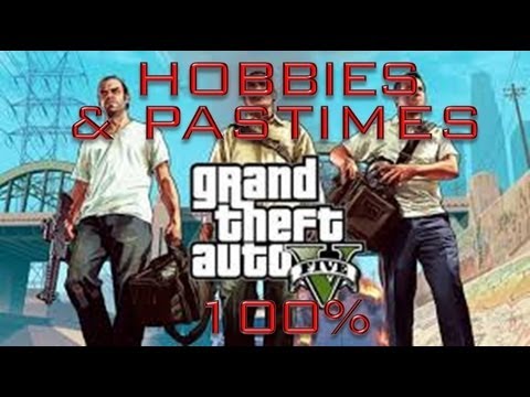 GTA 5 - 100% Checklist: All Hobbies & Pastimes Guide (Grand Theft Auto 5)