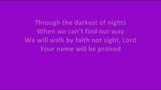 Laura Story - Your Name will be Praised - Lyrics