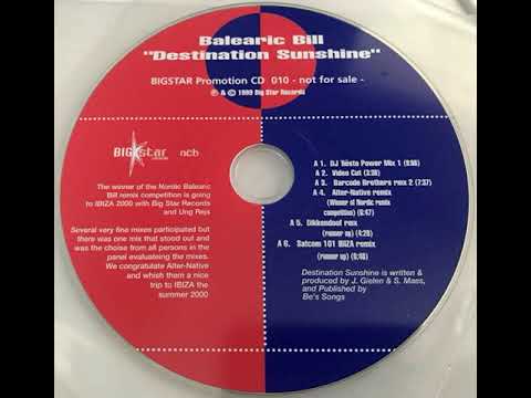 Balearic Bill - Destination Sunshine (Satcom 101 IBIZA Remix)