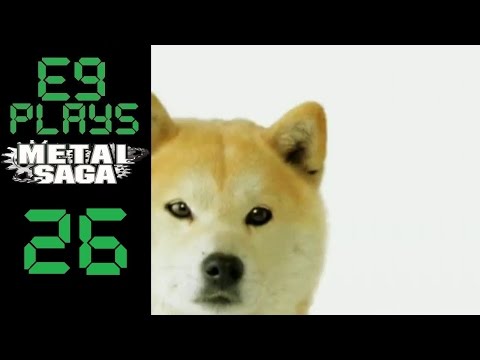 E9 plays Metal Saga - 26