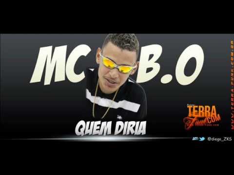 Mc B.Ò - Quem Diria ( Prod Dj João ) [ Volta da Terra Funk ] + Letra