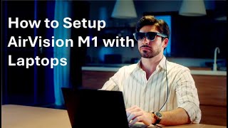 Asus AirVision M1 - How to Setup with Laptops