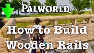 PALWORLD How to Build Wooden Rails