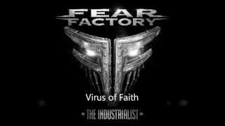 Fear Factory (The Industrialist) - Virus of Faith