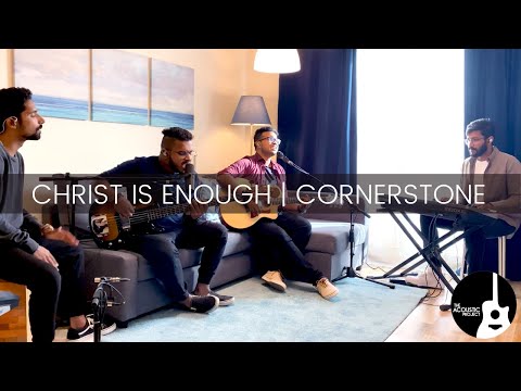 Christ Is Enough / Cornerstone | The Acoustic Project | LIVE