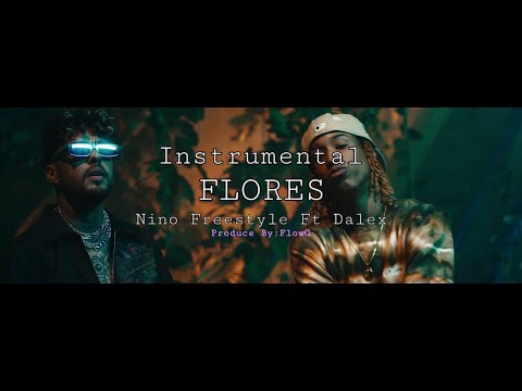 Instrumental FLORES Nino Freestyle, Dalex USO LIBRE (Type Beat)