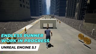 Unreal Engine 5.1 Endless Runner Game (WIP)
