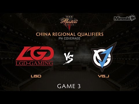 LGD vs Team VG.J | Game 3 | The Manila Masters | China Regional Qualifier | PH Coverage