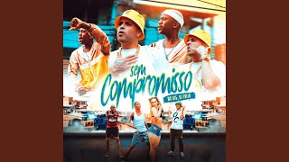 Sem Compromisso Lyrics English Translation