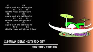 Download lagu Superman Is Dead - Kuta rock City (drums only) [chord gitar & lirik] mp3