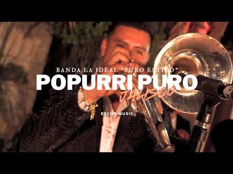 Pure Jalisco Medley - Banda "LA IDEAL" - Live Session