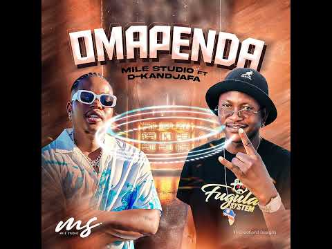 Mile ft D Kandjafa_Omapenda (Official Audio)