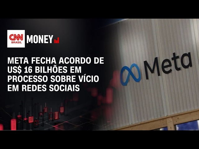 Meta fecha acordo de R$ 86 bilhões em processo sobre vício em redes sociais | MONEY NEWS