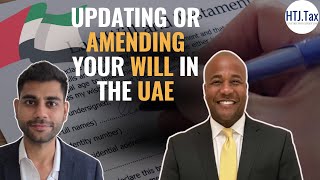 Updating or Amending Your Will in the UAE