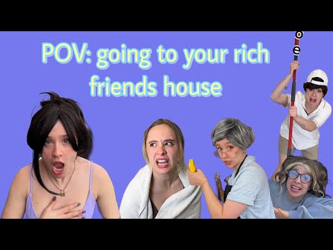 POV: going to your rich friends house FULL VERSION parts 1-6
