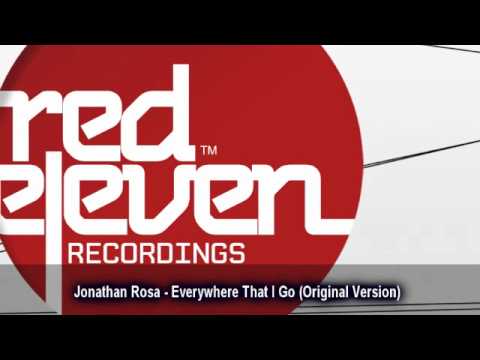 Jonathan Rosa - Everywhere That I Go (Original Version)