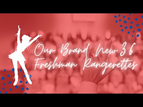 Our Brand New 36 Freshman Rangerettes