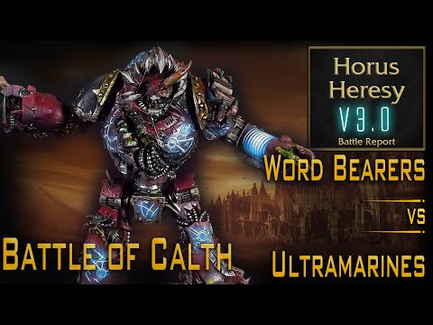 Word Bearers Vs Ultramarines - Battle for  Calth - Horus Heresy Battle Report - Age Of Darkness