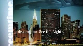 dreemtime - See the Light ~Featuring E.R.I.C Manhattan Album.