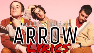 half•alive - arrow (Lyrics)