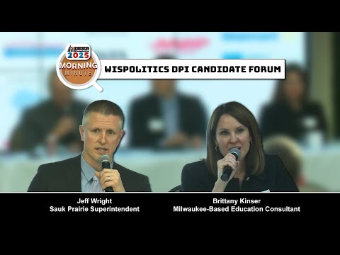 WisEye Morning Minute: WisPolitics DPI Candidate Forum