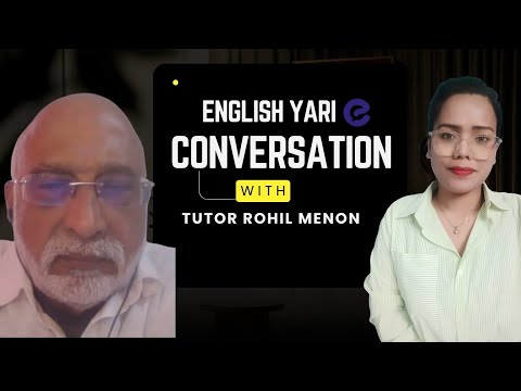 english yari conversation With tutor Rohil Menon